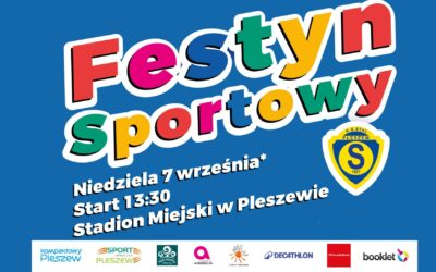 Podsumowanie Rodzinnego Festynu Sportowego Stali Pleszew.