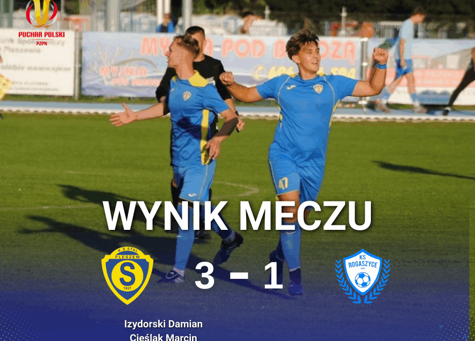 Stal Pleszew w 1/8 finału Okręgowego Pucharu Polski