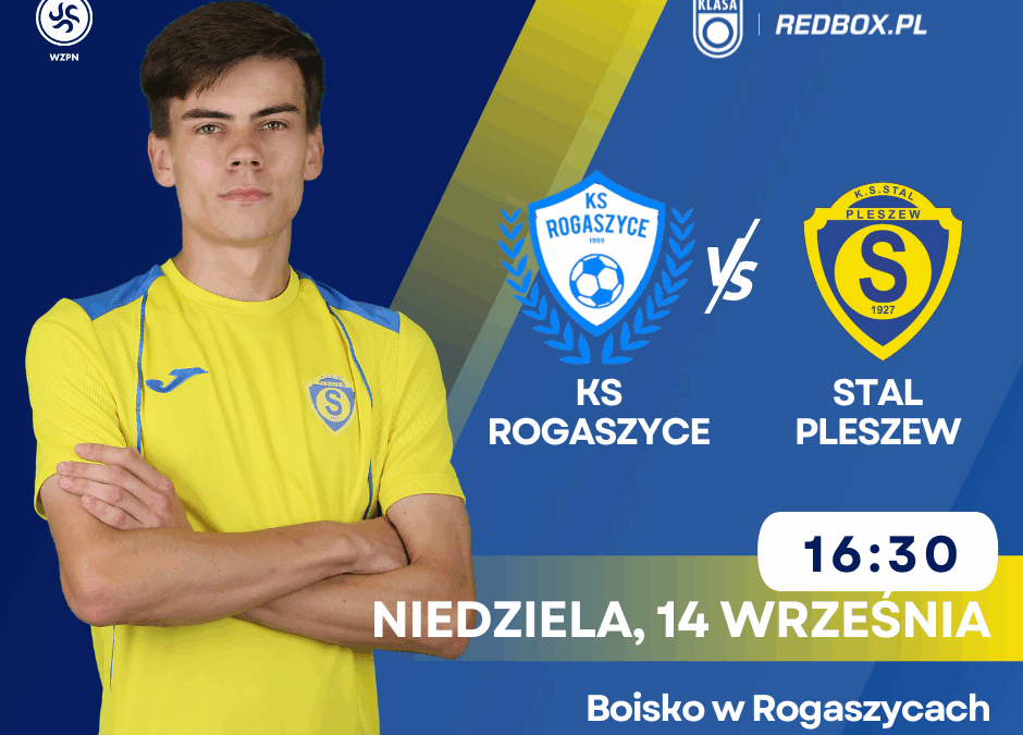Zapowiedź meczu: KS Rogaszyce – Stal Pleszew