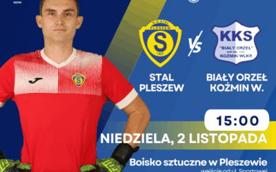 Zapowiedź meczu: Stal Pleszew – Biały Orzeł Koźmin Wielkopolski